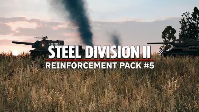 Steel Division 2 - Reinforcement Pack #5 - Smart Orders