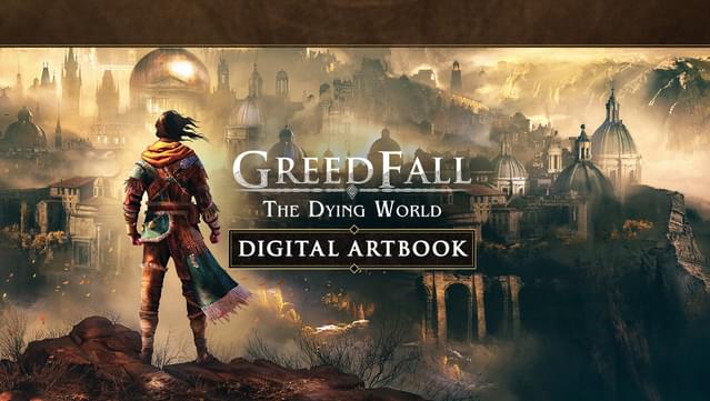 GreedFall: The Dying World - Digital Artbook
