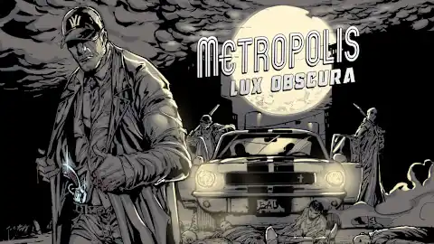 Metropolis: Lux Obscura