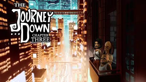 The Journey Down: Chapter Three