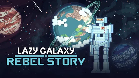 Lazy Galaxy: Rebel Story