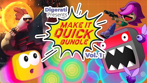 Digerati Presents: Make It Quick Bundle Vol. 1