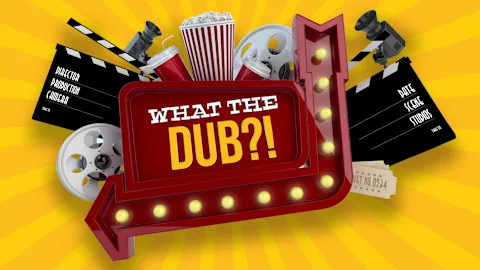 What the Dub?!