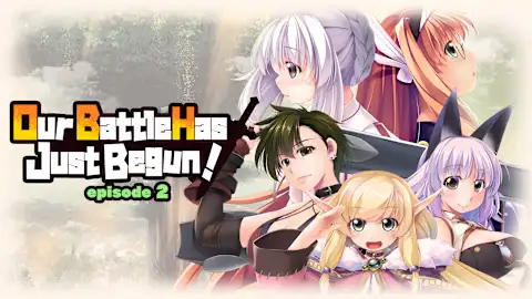 Our Battle Has Just Begun! episode 2