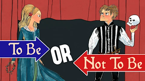 To Be Or Not To Be