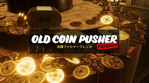 Old Coin Pusher Friends