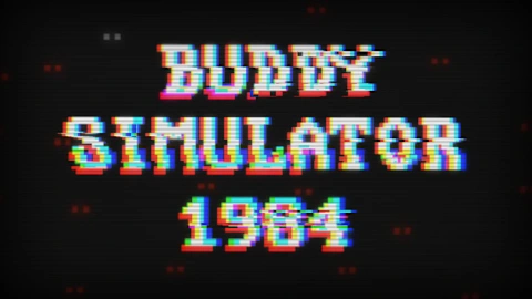 Buddy Simulator 1984