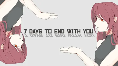 7 Days to End with You