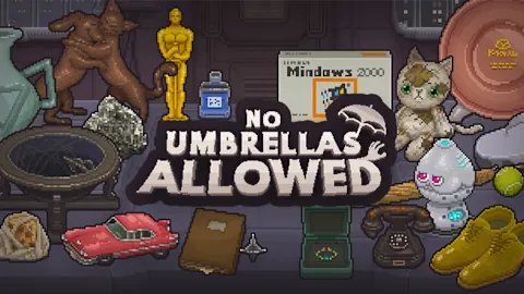 No Umbrellas Allowed