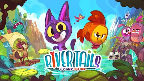River Tails: Stronger Together
