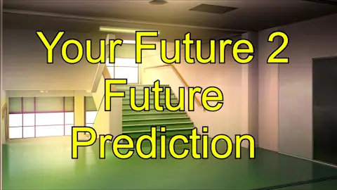 Your Future 2 Future Prediction