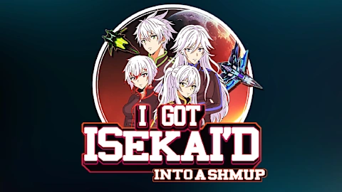 I Got Isekai’d into a Shmup
