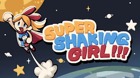 SUPER SHAKING GIRL!!!