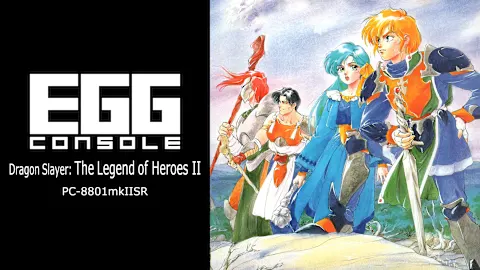 EGGCONSOLE Dragon Slayer: The Legend of Heroes II PC-8801mkIISR