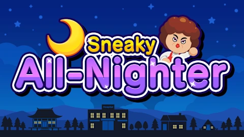 Sneaky All-Nighter