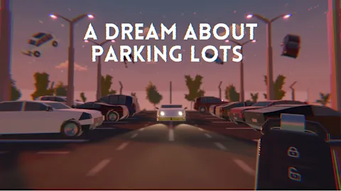 A Dream About Parking Lots