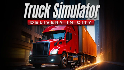 Truck Simulator: Delivery in City