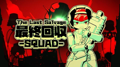 The Last Salvage Squad