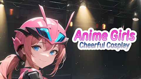 Anime Girls: Cheerful Cosplay