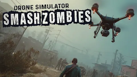 Drone Simulator SMASH ZOMBIES