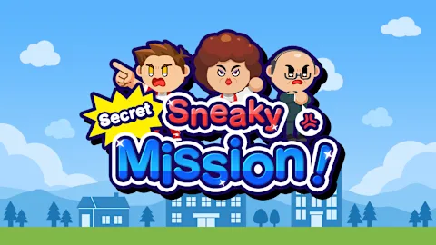 Sneaky Secret Mission!