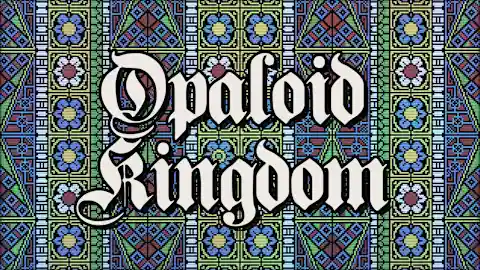 Opaloid Kingdom