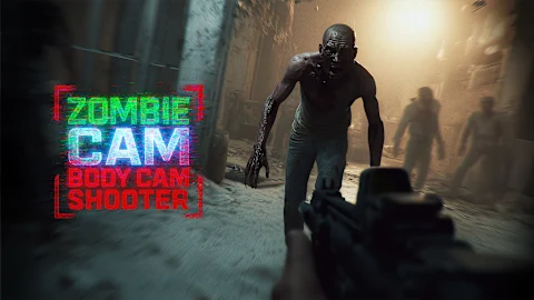 ZOMBIE CAM BODY CAM SHOOTER