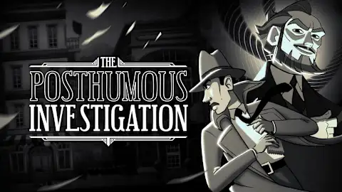 The Posthumous Investigation