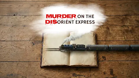 Murder on the Disorient Express
