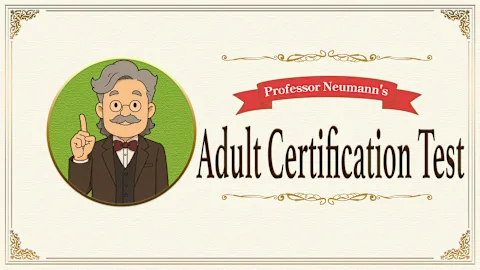 Professor Neumann's Adult Certification Test