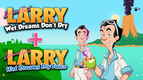Leisure Suit Larry - Wet Dreams Saga