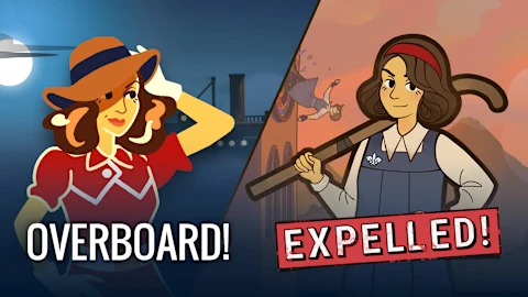 Overboard! & Expelled!