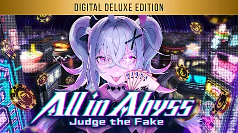 All in Abyss: Judge the Fake - Digital Deluxe Edition