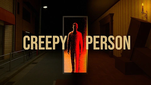 Creepy person
