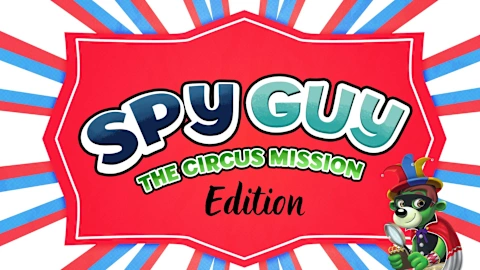 Spy Guy Circus Mission Edition
