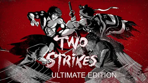 Two Strikes - Ultimate Edition