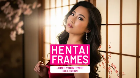 Hentai Frames Just Your Type Collection