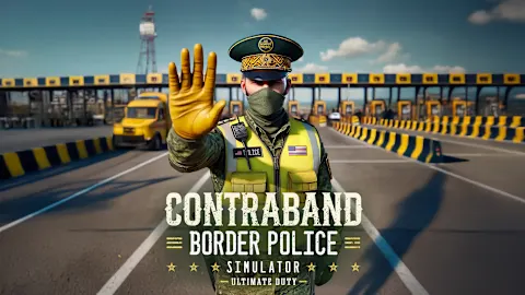 CONTRABAND BORDER POLICE SIMULATOR – Ultimate Duty
