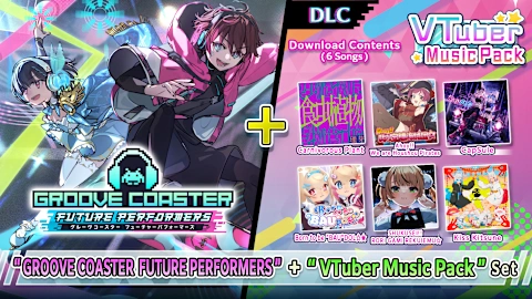 "GROOVE COASTER FUTURE PERFORMERS" + "VTuber Music Pack" Set
