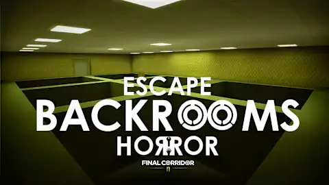 ESCAPE - BACKROOMS HORROR: Final Corridor