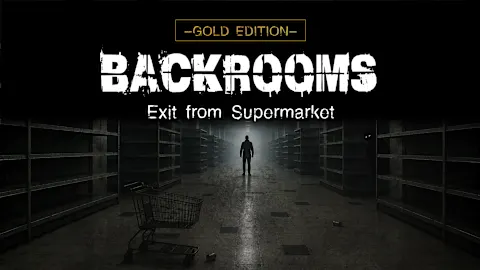 Backrooms: Exit from Supermarket GOLD EDITION