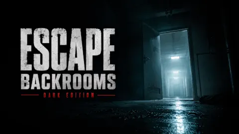 ESCAPE BACKROOMS DARK EDITION