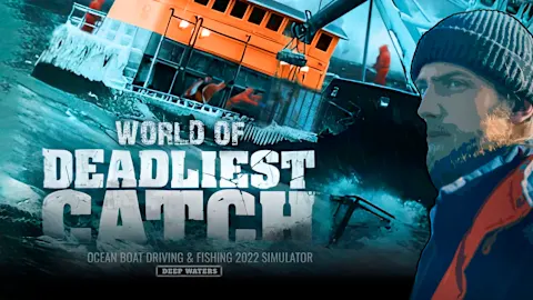 Deadliest Catch - Ocean Boat Driving & Fishing 2022 Simulator: Deep Waters