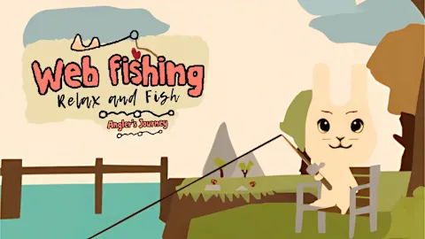 WEB FISHING – Relax and Fish: Angler’s Journey