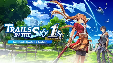 Trails in the Sky 1st Chapter: Nintendo Switch™ 2 Edition
