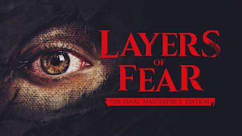 Layers of Fear: The Final Masterpiece Edition