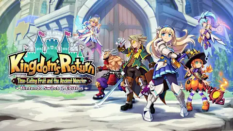 Kingdom's Return: Time-Eating Fruit and the Ancient Monster Nintendo Switch 2 Edition