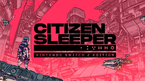 Citizen Sleeper – Nintendo Switch™ 2 Edition