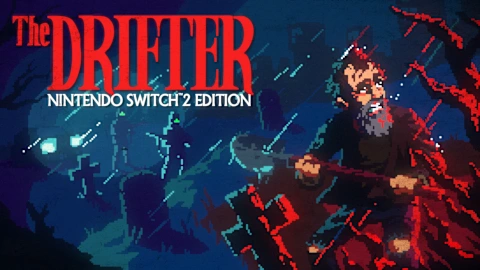 The Drifter – Nintendo Switch 2 Edition
