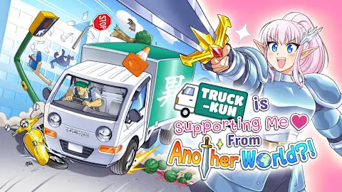 Truck-kun is Supporting Me from Another World?!